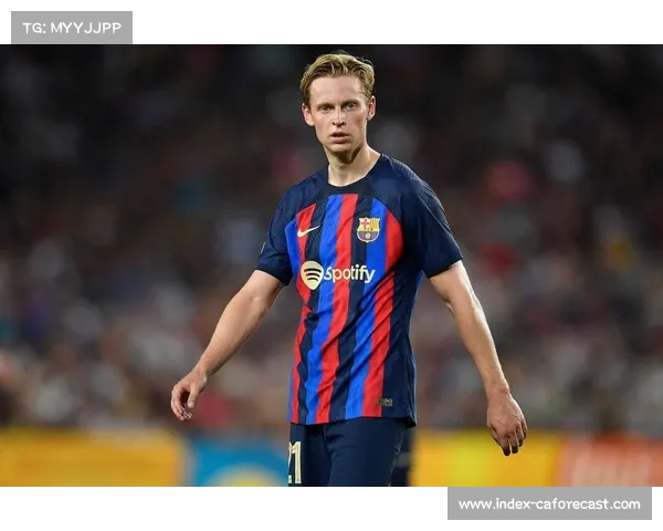 巴萨正式宣布核心续约德容合约延至2029年稳固中场未来布局